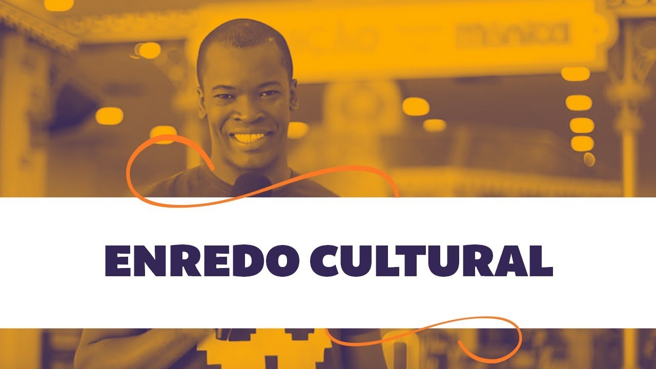 Enredo Cultural