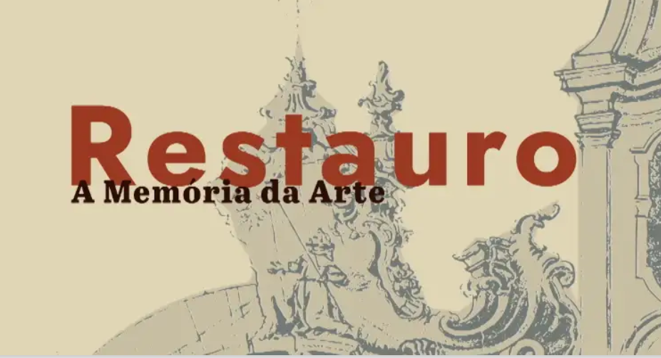Restauro - Memória da arte