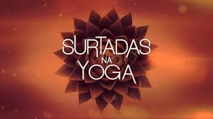 Surtadas na yoga